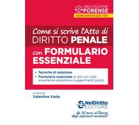 Libri Come Si Scrive L'atto Di Penale 2026. Formulario. Con Formulario