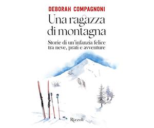 Libri Compagnoni Deborah - Le Mie Storie Di Montagna