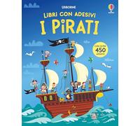 I pirati – Libri con adesivi a partire da 5 anni – Ediz. illustrata – Usborne