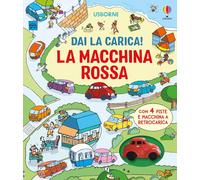 Libri con modellini Dai la carica! - La macchina rossa