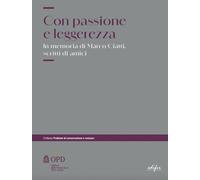 Libri Con Passione E Leggerezza. In Memoria Di Marco Ciatti...