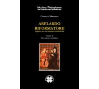Libri Concetto Martello - Abelardo Riformatore. Appunti Per Una Biografia Intell