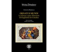 Libri Concetto Martello - Le Glosae Super Platonem Di Guglielmo Di Conches