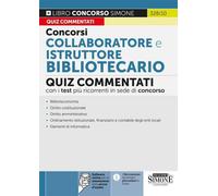 Libri Concorsi Collaboratore E Istruttore Bibliotecario. Quiz Commentati Con I T