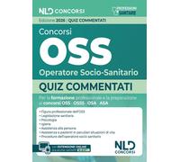 Libri Concorsi OSS Operatore Socio-Sanitario 2026. Quiz Commentati Per La Prepar