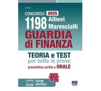 Libri Concorso 1198 Allievi Marescialli Guardia Di Finanza 2025. Teoria E Test P