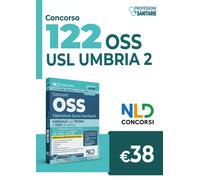 Libri Concorso 122 Oss Operatore Socio-Sanitario Umbria. Manuale Di Teoria E Qui