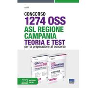Libri Concorso 1274 OSS - ASL Regione Campania. Teoria E Test Per La Preparazion
