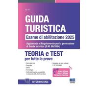 Concorso guida turistica. Esame di abilitazione 2025. Teoria e test. Aggio...