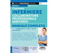 Libri Concorso Infermiere Collaboratore Professionale Sanitario. Manuale Complet