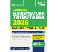 Libri Concorso Magistratura Tributaria 2026. Manuale Di Teoria E Quiz Per La Pre