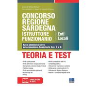 Libri Concorso Regione Sardegna Istruttore Funzionario. Enti Locali. Teoria E Te