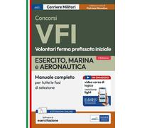 Concorsi VFI - Volontari Ferma Prefissata iniziale: manuale completo per tutte le fasi di selezione. Con software di esercitazione