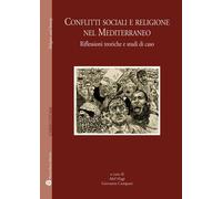 Libri Conflitti Sociali E Religione Nel Mediterraneo. Riflessioni Teoriche E Stu