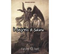 Libri Conforti Armando - Il Segreto Di Satana