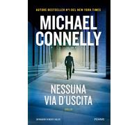 Libri Connelly Michael - Nessuna Via D'uscita