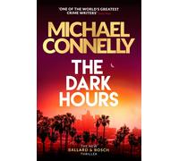 Libri Connelly, Michael - The Dark Hours [Edizione: Regno Unito]