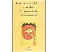 Conoscenza e morte secondo la dottrina indù (Katha Upanishad)