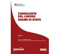Libri Consulente Del Lavoro. Esame Di Stato. Nuova Ediz.