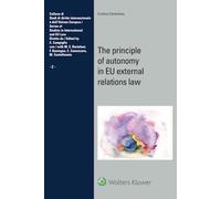 The principle of autonomy in eu external relations law