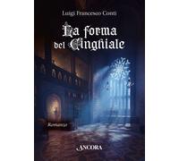 Libri Conti Luigi Francesco - La Forma Del Cinghiale