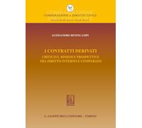 Libri Contratti Derivati. Criticita, Rimedi E Prospettive Tra Diritto Interno E