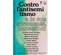 Libri Contro L'antisemitismo E Le Sue Strumentalizzazioni
