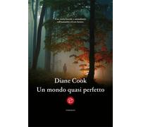 Libri Cook Diane - Un Mondo Quasi Perfetto