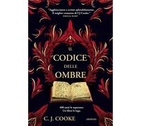 Libri Cooke C. J. - Il Codice Delle Ombre