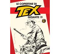 Libri Copertine Di Tex Gigante (1980-1999) (Le)