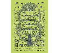 Il canto dell'albero. Ediz. illustrata