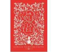 Libri Coralie Bickford-Smith - La Volpe E La Stella. Ediz. Rossa