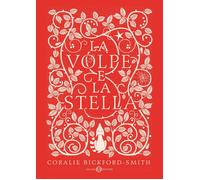 Libri Coralie Bickford-Smith - La Volpe E La Stella. Ediz. Rossa