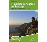 Libri Cordula Rabe - Il Cammino Di Santiago. Da Porto A Santiago De Compostela I