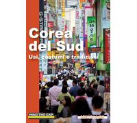 Libri Corea Del Sud. Usi, Costumi E Tradizioni
