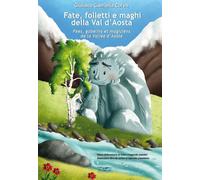 Libri Corea Giuliana Gabirella - Fate, Folletti E Maghi Della Val D'aosta-Fees,