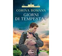 Libri Corina Bomann - Giorni Di Tempesta. Le Sorelle Di Waldfriede
