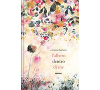 Libri Corinna Luyken - L'albero dentro di me - 2022 (Grandi albi)