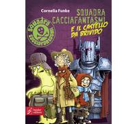 Libri Cornelia Funke - Squadra Cacciafantasmi E Il Castello Da Brivido