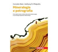 Libri Cornelis Klein / Philpotts Anthony R. - Mineralogia E Petrografia. Con E-B