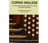 Corno inglese. Anthology of Eugenio Montale's poetry in english translation