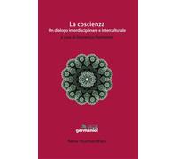 Libri Coscienza. Un Dialogo Interdisciplinare E Interculturale (La)