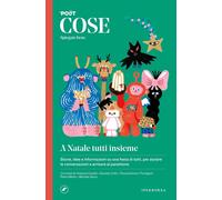 Libri Cose Spiegate Bene. A Natale Tutti Insieme