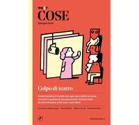 Libri Cose Spiegate Bene. Colpo Di Teatro