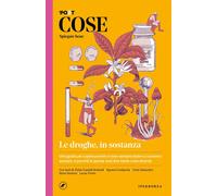 Libri Cose Spiegate Bene. Le Droghe, In Sostanza