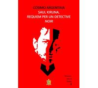 Libri Cosimo Argentina - Saul Kiruna, Requiem Per Un Detective