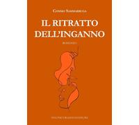 Libri Cosimo Sammarruga - Il Ritratto Dell'inganno
