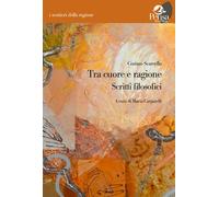 Libri Cosimo Scarcella - Tra Cuore E Ragione. Scritti Filosofici