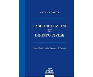 Libri Cospite Nicola - Casi E Soluzioni Di Diritto Civile. I Quid Iuris? Nella S