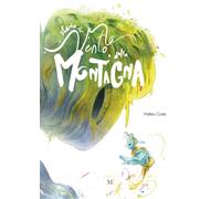 Libri Costa Matteo - Storia Del Vento E Della Montagna. Ediz. Illustrata